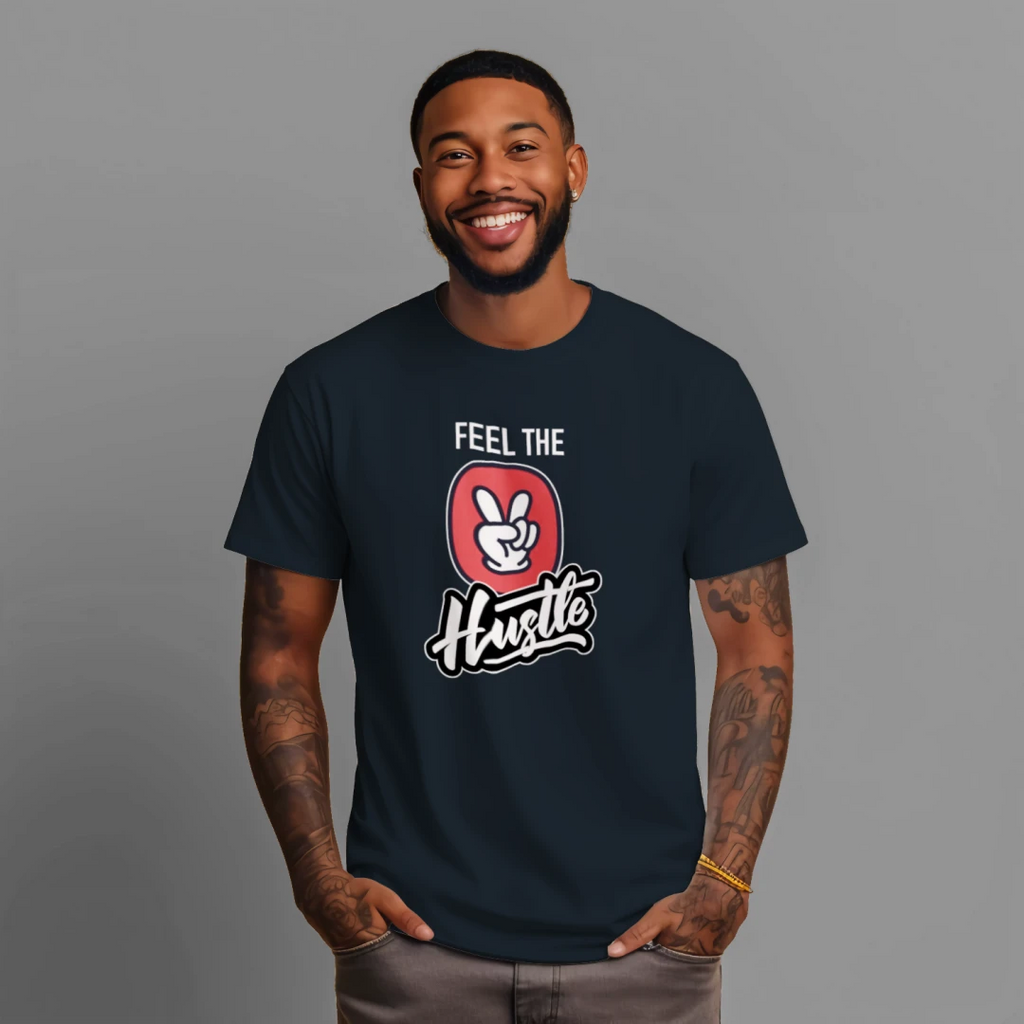 feel the hustle t-shirt