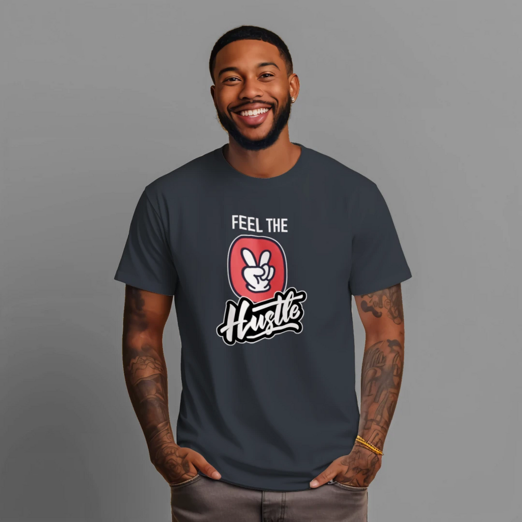 feel the hustle t-shirt